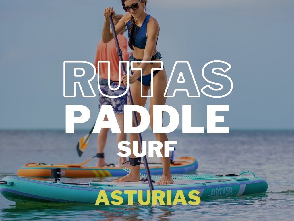 las mejores rutas de paddle surf en Asturias